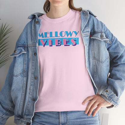 MELLOWY VIBES Unisex Heavy Cotton Tee