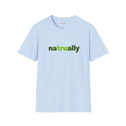 naTRUally Unisex Softstyle 100% Cotton T-Shirt