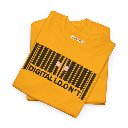 DIGITAL I.D.ON'T Unisex Heavy Cotton Tee