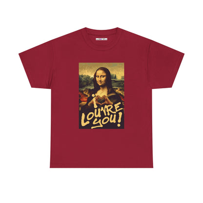 I LOUVRE YOU! Unisex Heavy Cotton Tee
