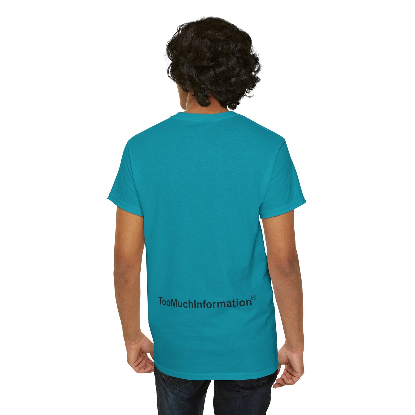 TooMuchInformation TMI Unisex Heavy Cotton Tee