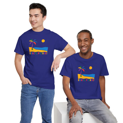 BEACH, PLEASE! Unisex Heavy Cotton Tee