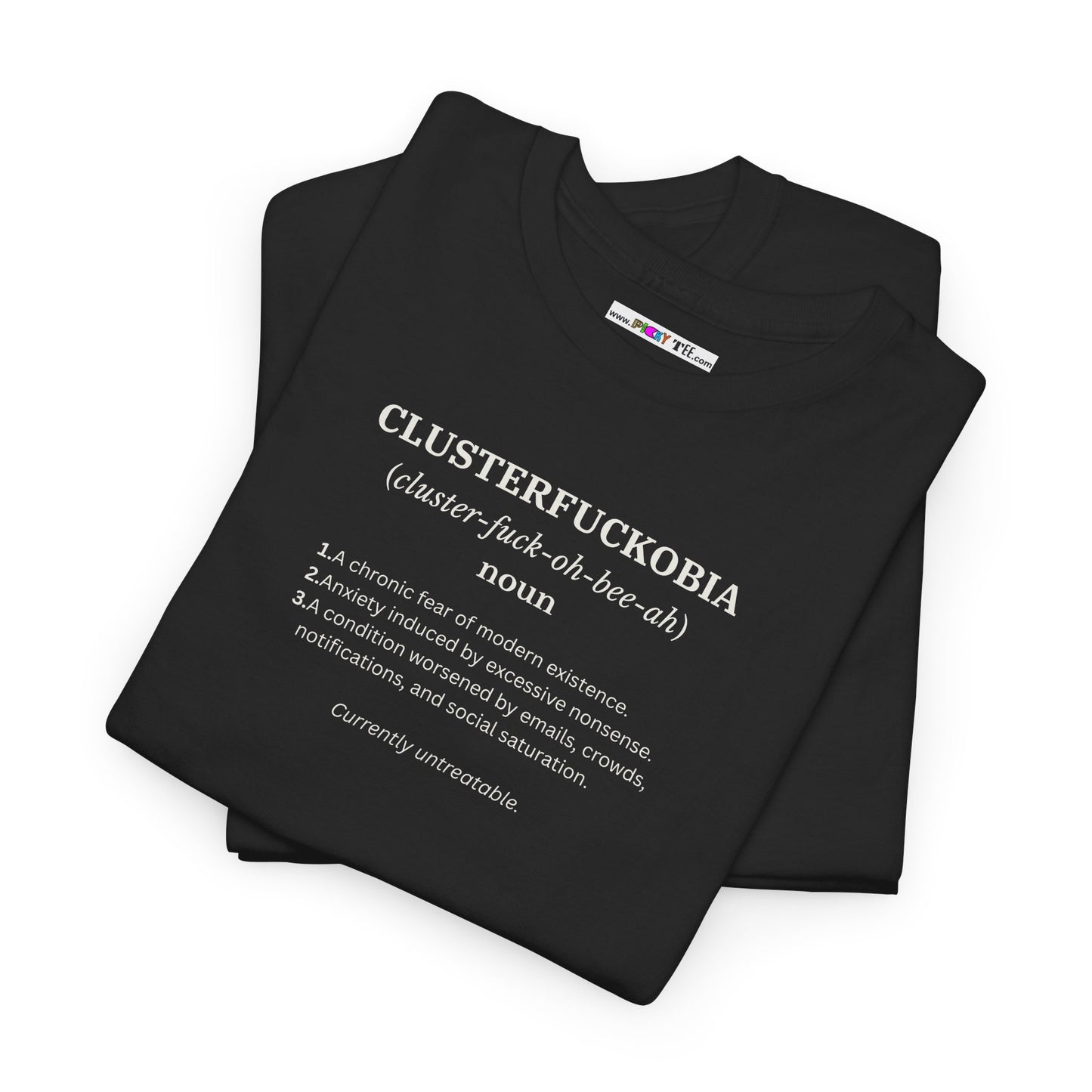 CLUSTERFUCKOBIA Unisex Heavy Cotton Tee