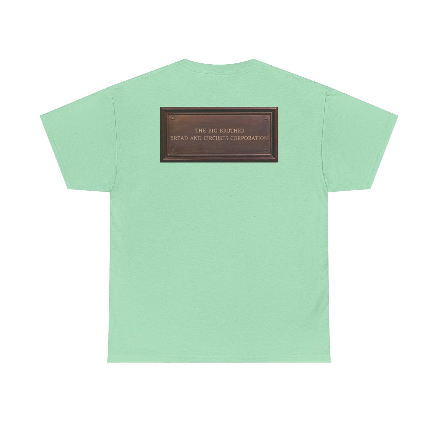 BBBCC the big brother bread and circuses corporation Unisex Heavy Cotton Tee