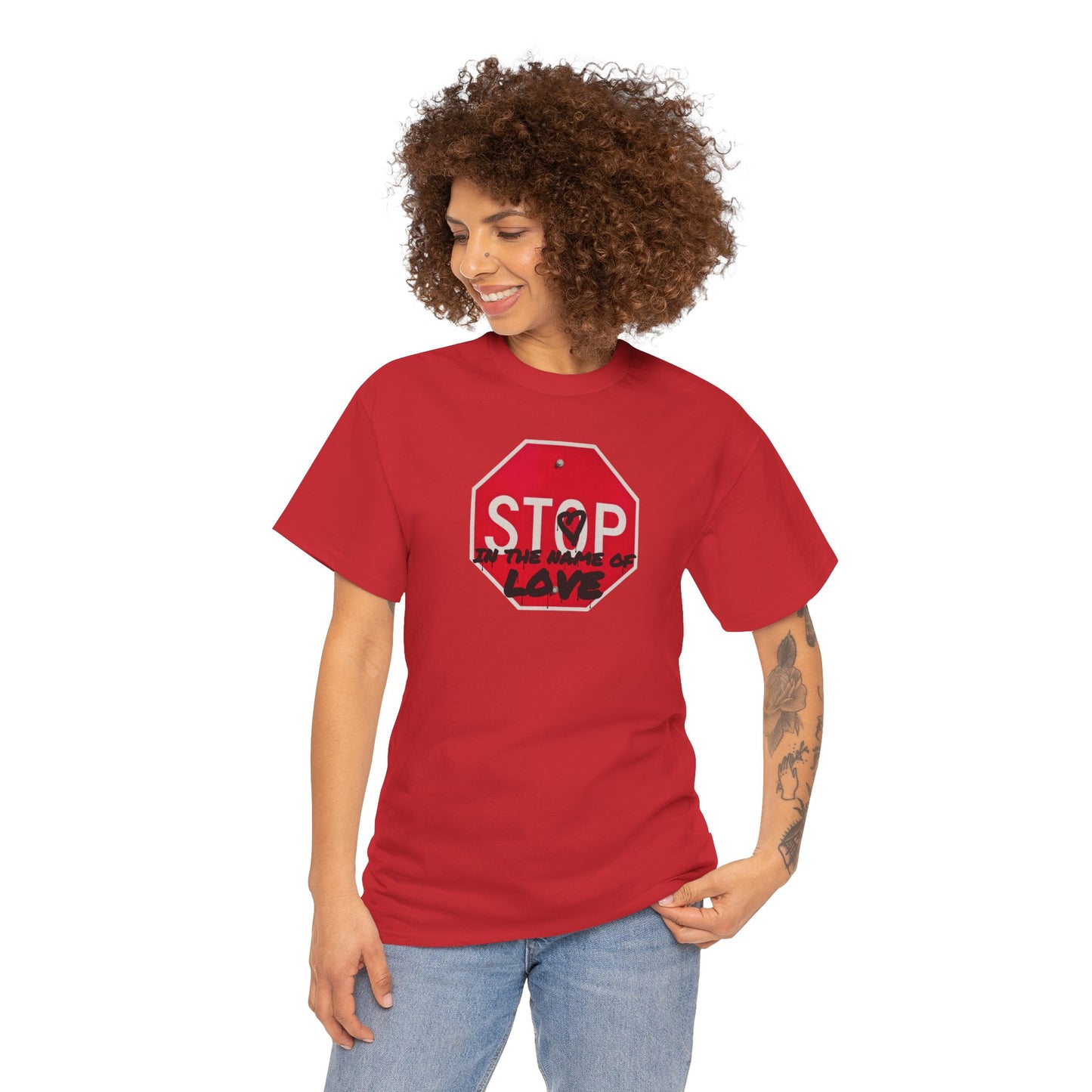 STOP in the name of love Unisex Heavy Cotton Tee