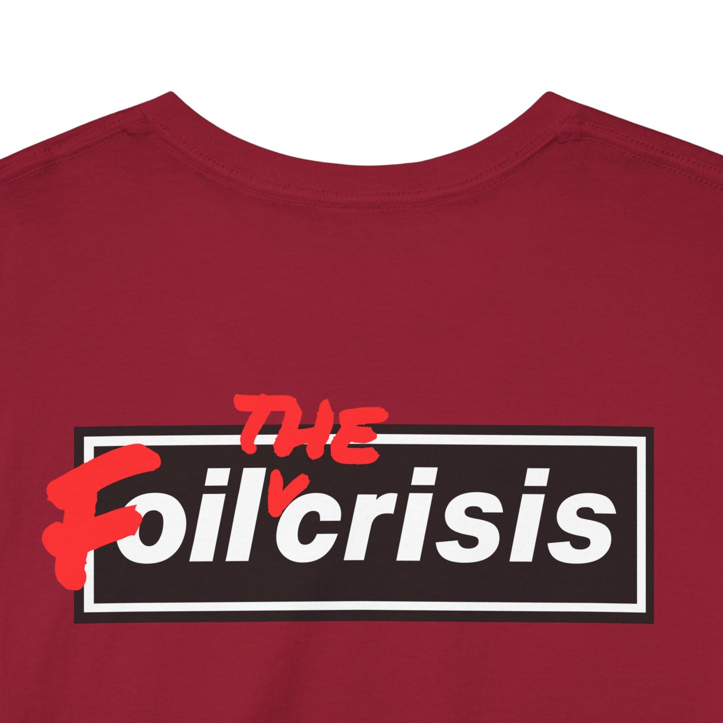 oil crisis/Foil THE crisis Unisex Heavy Cotton Tee