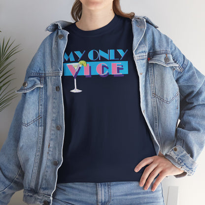MY ONLY VICE Unisex Heavy Cotton Tee