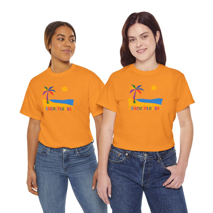 BEACH, PLEASE! Unisex Heavy Cotton Tee
