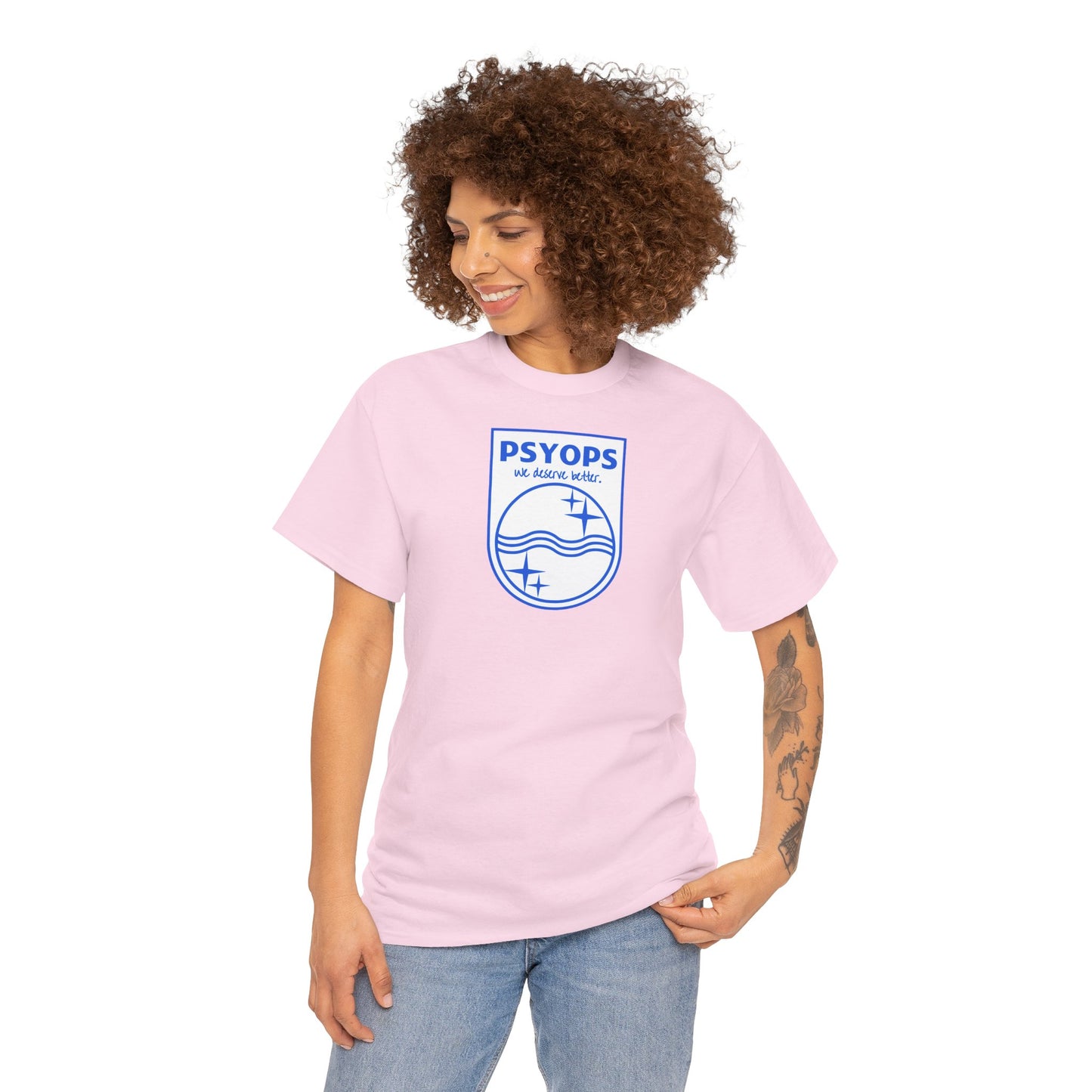 we deserve better PSYOPS Unisex Heavy Cotton Tee