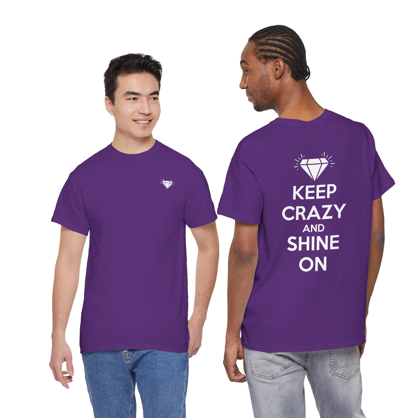 KEEP CRAZY AND SHINE ON Unisex Heavy Cotton Tee