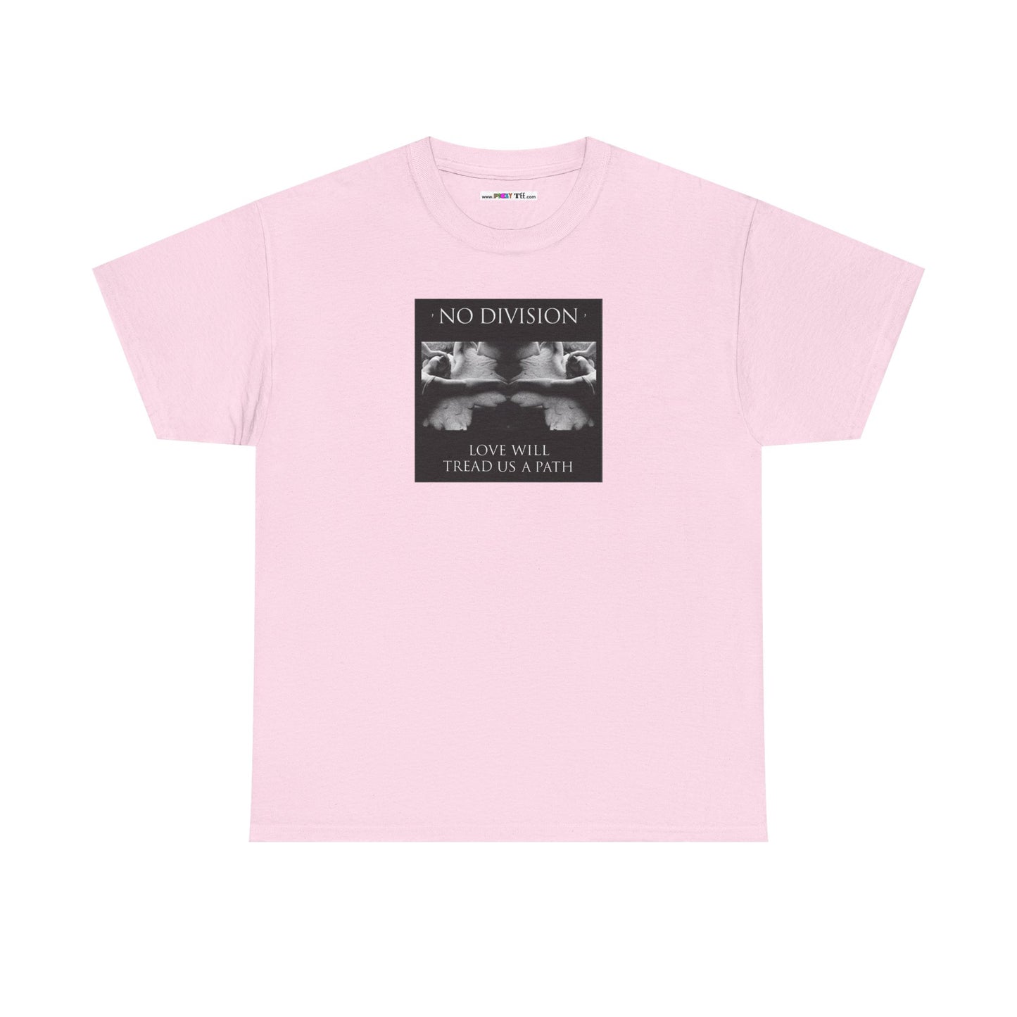 'NO DIVISION' LOVE WILL TREAD US A PATH Unisex Heavy Cotton Tee