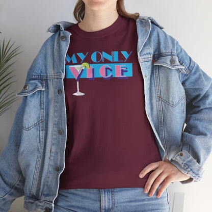 MY ONLY VICE Unisex Heavy Cotton Tee