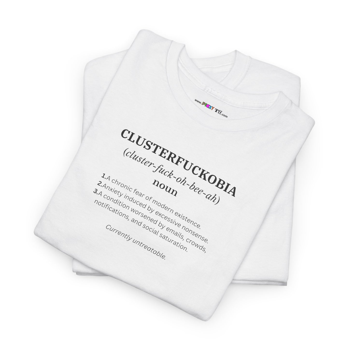 CLUSTERFUCKOBIA Unisex Heavy Cotton Tee