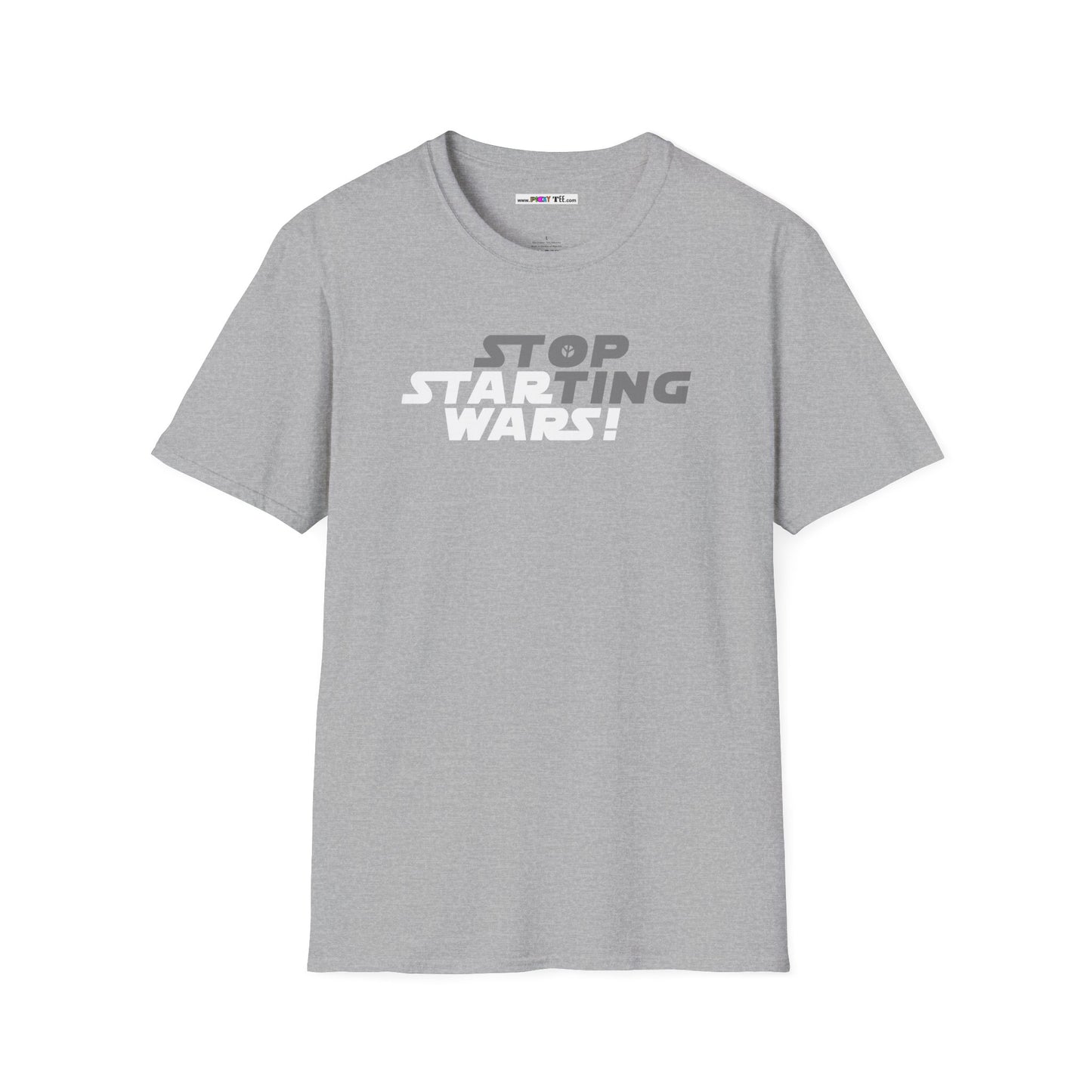 STOP STARTING WARS! Unisex Softstyle 100% Cotton T-Shirt