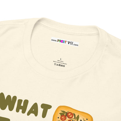 WHAT THE FOCACCIA Unisex Heavy Cotton Tee