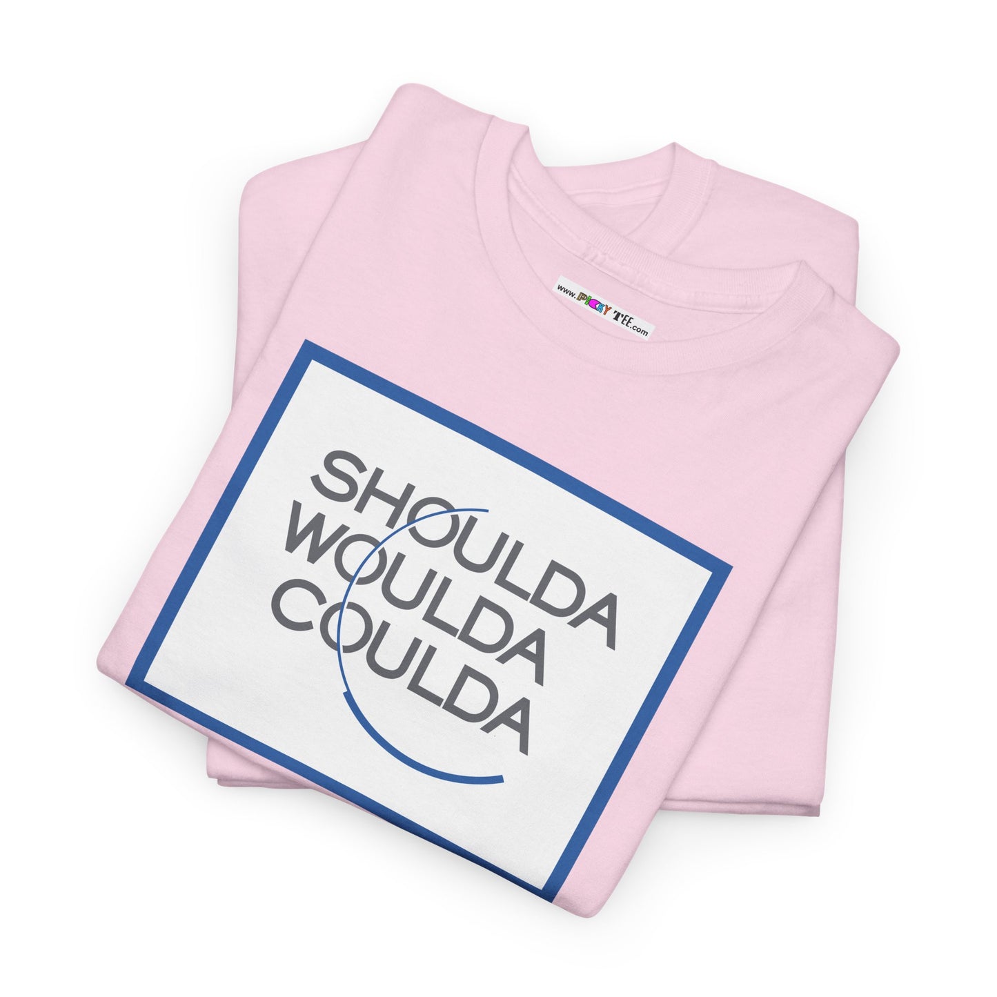 SHOULDA WOULDA COULDA Unisex Heavy Cotton Tee