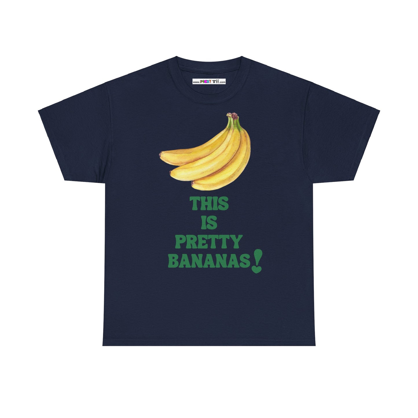 THIS IS PRETTY BANANAS! Unisex Heavy Cotton Tee