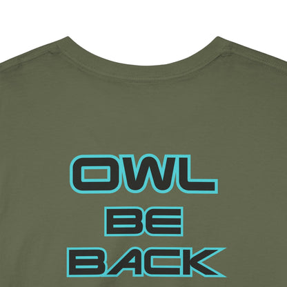 OWL BE BACK Unisex Heavy Cotton Tee