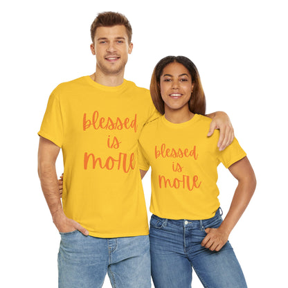 blessed is MORE Unisex Heavy Cotton Tee