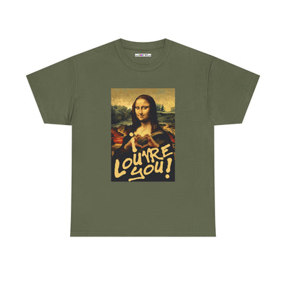 I LOUVRE YOU! Unisex Heavy Cotton Tee