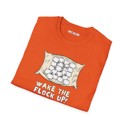 WAKE THE FLOCK UP! Unisex Softstyle 100% Cotton T-Shirt