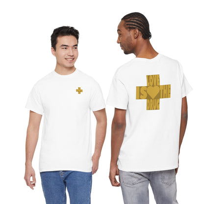 THE DRUG IS LOVE Unisex Heavy Cotton Tee