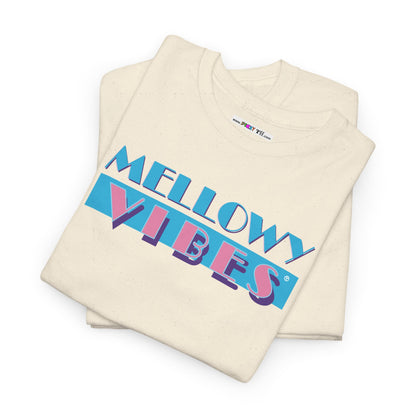 MELLOWY VIBES Unisex Heavy Cotton Tee