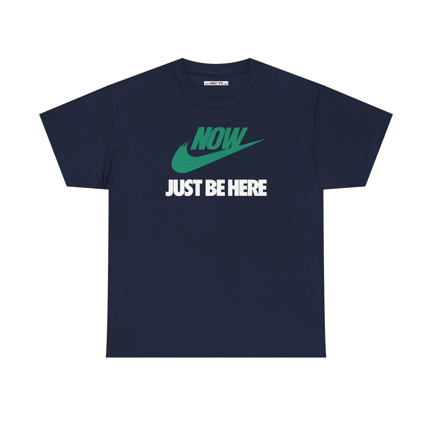 NOW JUST BE HERE Unisex Heavy Cotton Tee