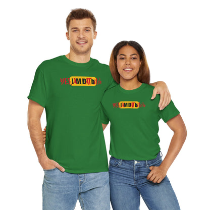 YES, IAMDATbitch Unisex Heavy Cotton Tee