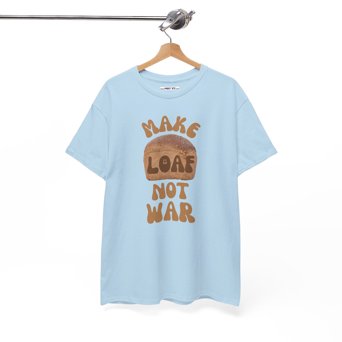 MAKE LOAF NOT WAR Unisex Heavy Cotton Tee