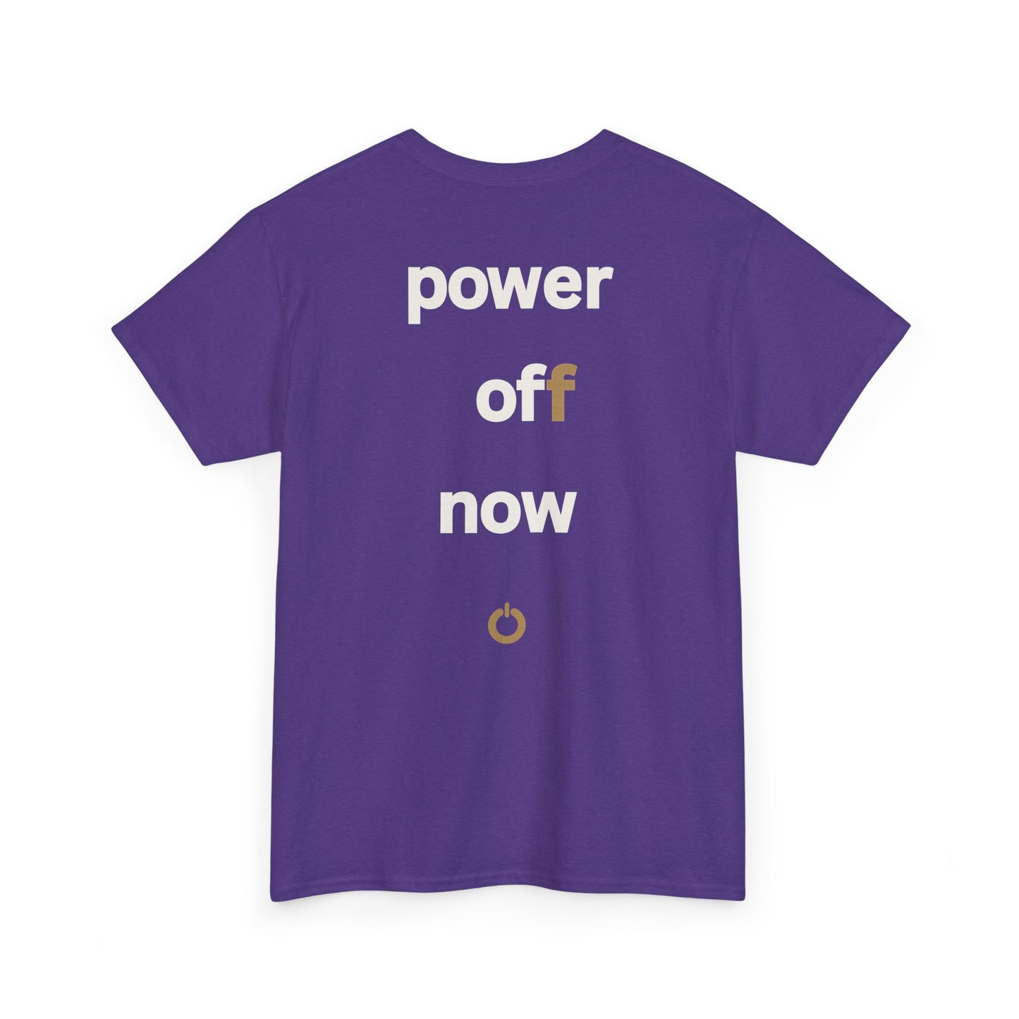 power off now Unisex Heavy Cotton Tee