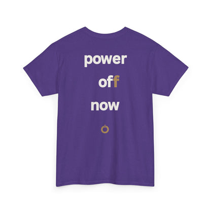 power off now Unisex Heavy Cotton Tee