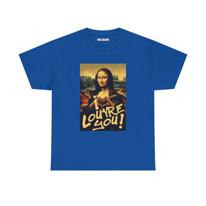 I LOUVRE YOU! Unisex Heavy Cotton Tee