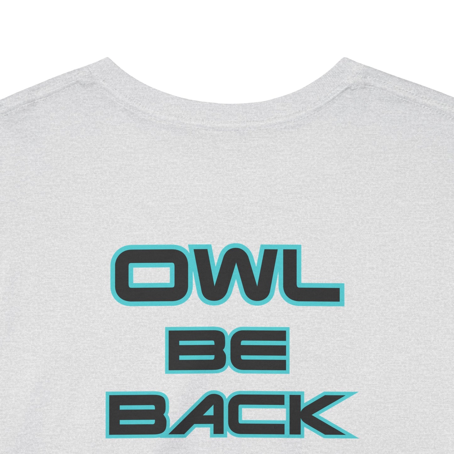 OWL BE BACK Unisex Heavy Cotton Tee