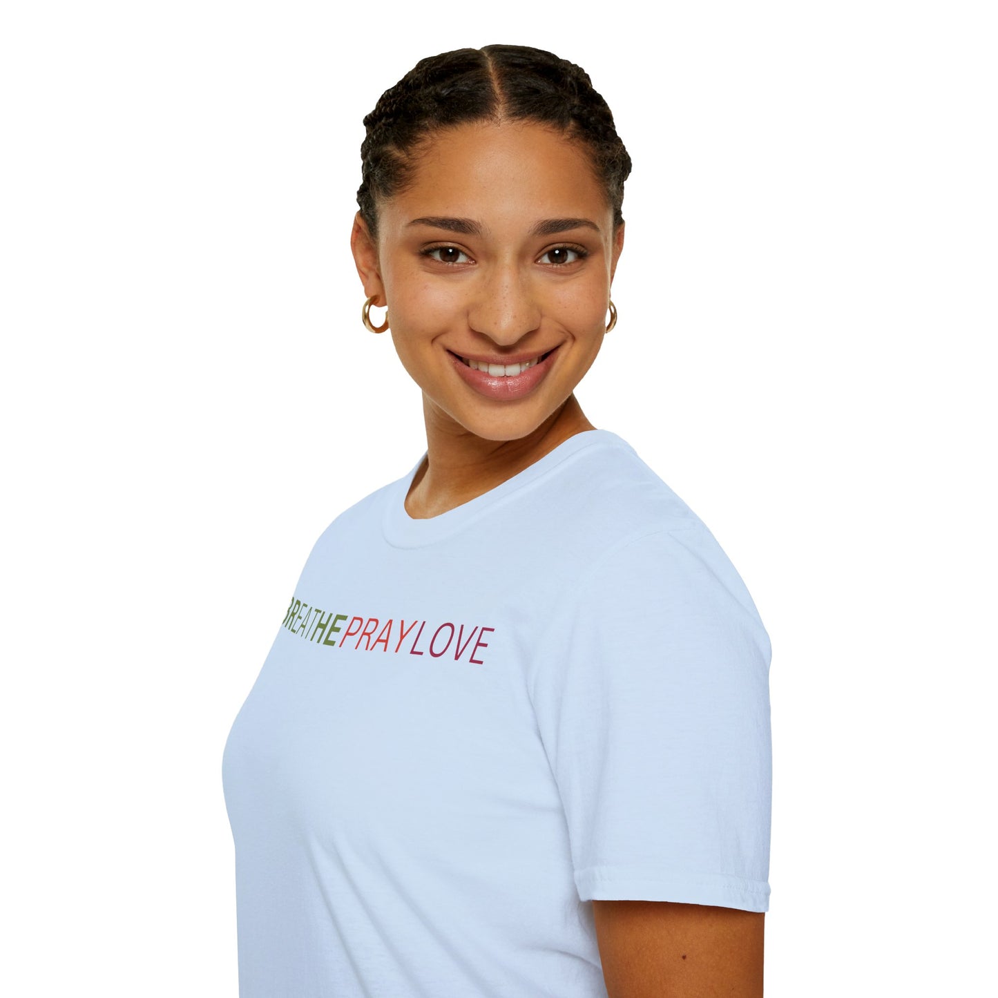 brEAThe PRAY LOVE Unisex Softstyle 100% Cotton T-Shirt