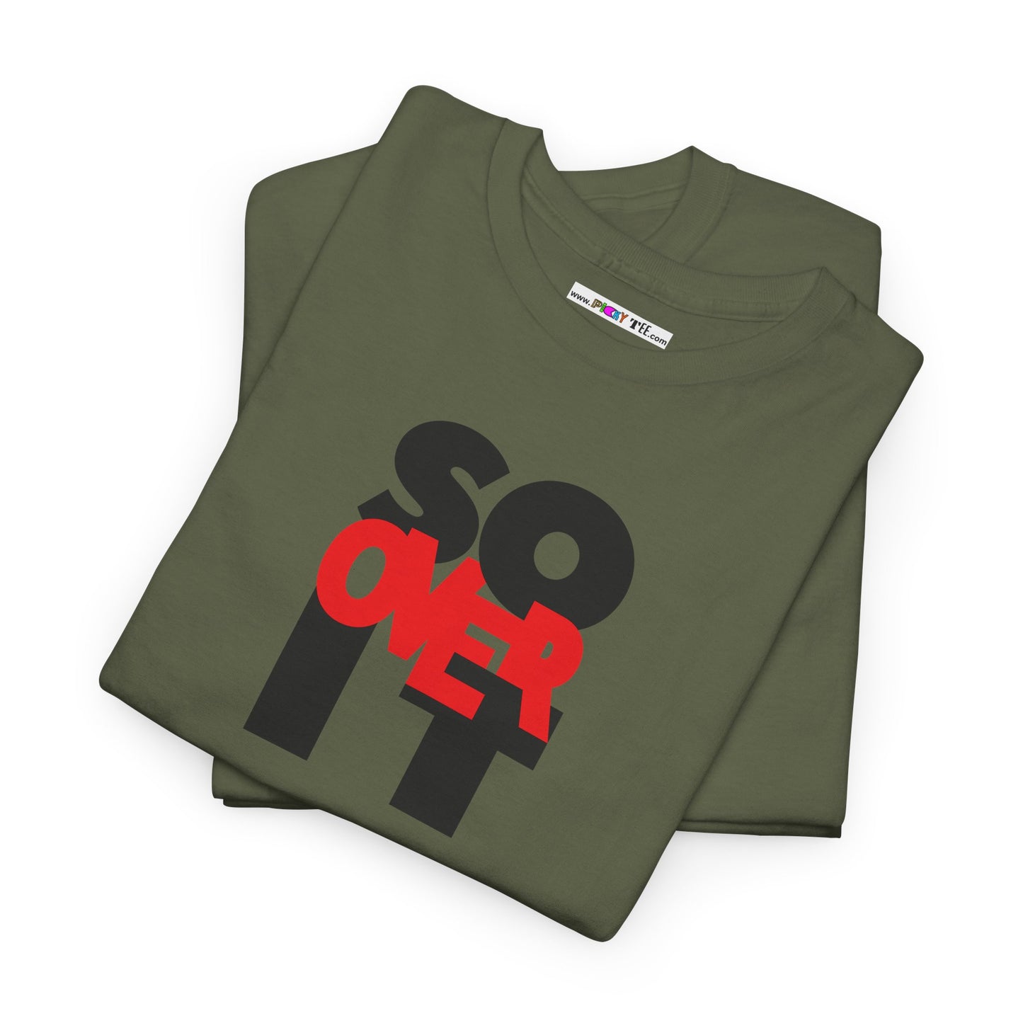 SO OVER IT Unisex Heavy Cotton Tee