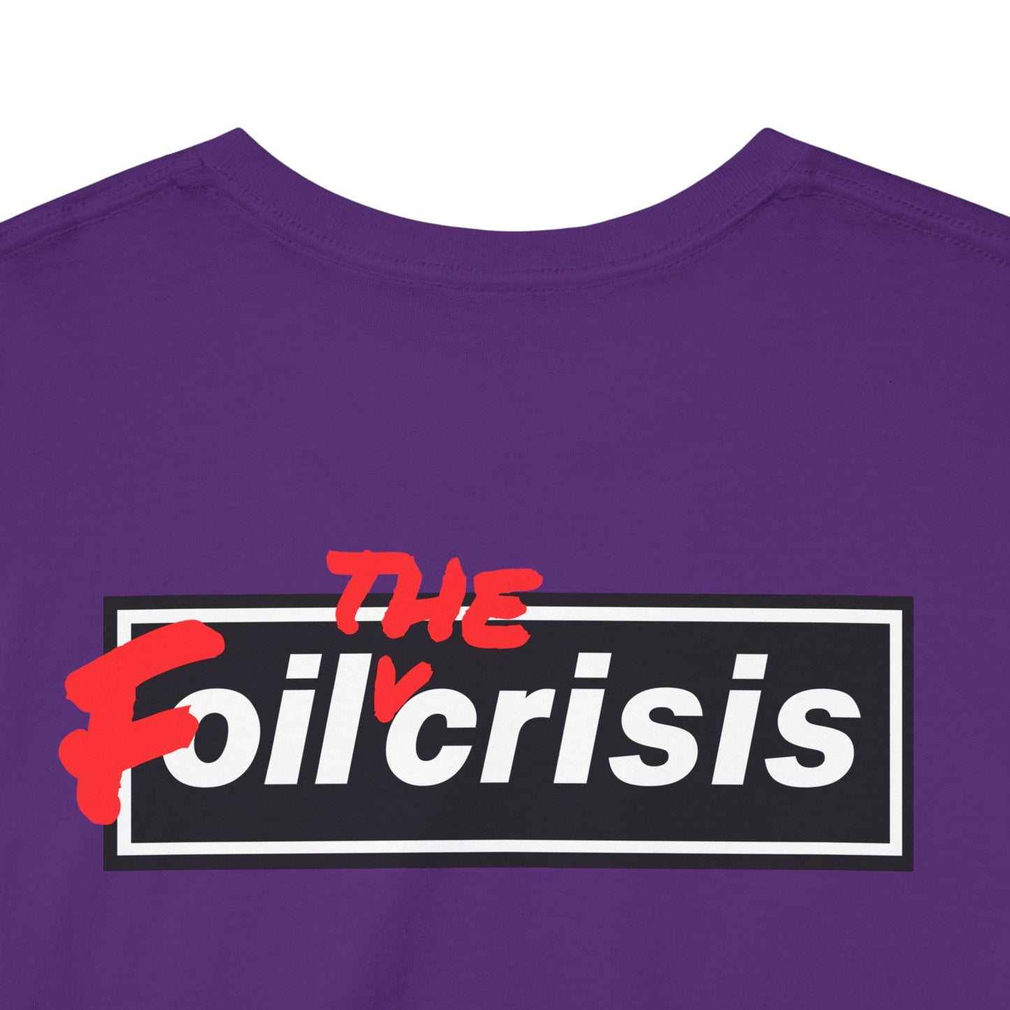 oil crisis/Foil THE crisis Unisex Heavy Cotton Tee