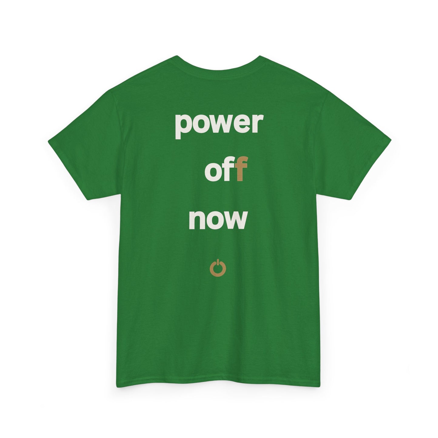 power off now Unisex Heavy Cotton Tee
