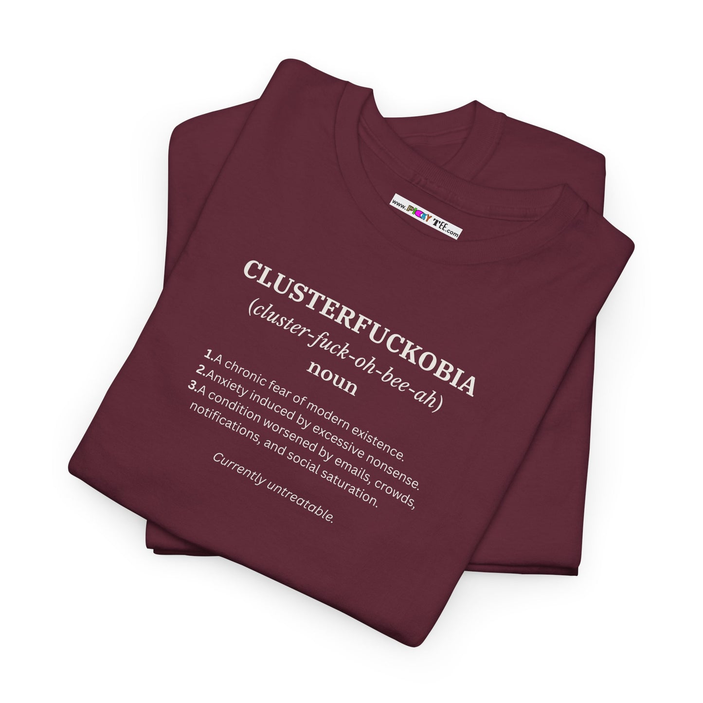 CLUSTERFUCKOBIA Unisex Heavy Cotton Tee