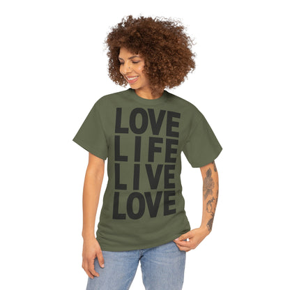 LOVE LIFE LIVE LOVE Unisex Heavy Cotton Tee