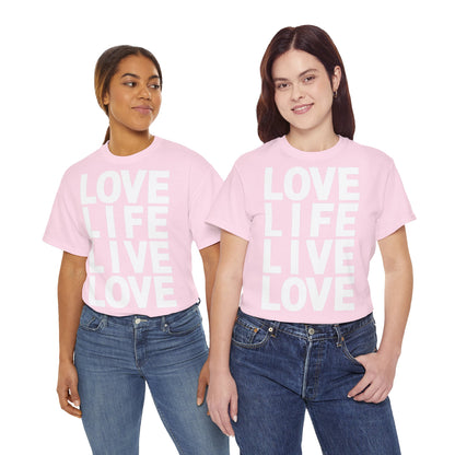 LOVE LIFE LIVE LOVE Unisex Heavy Cotton Tee