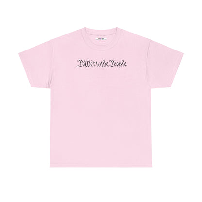 poWEr to THE PEOPLE Unisex Heavy Cotton Tee