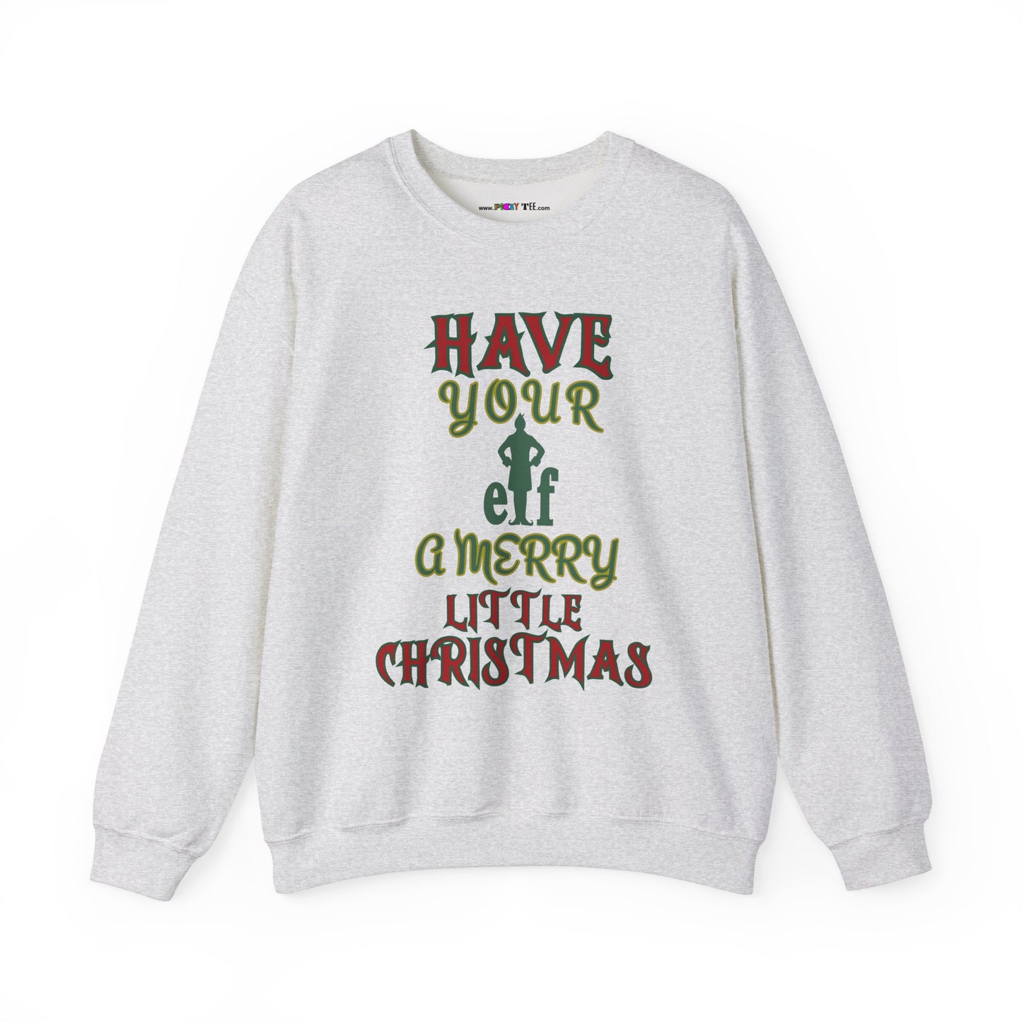 HAVE YOUR ELF A MERRY LITTLE CHRISTMAS Unisex Heavy Blend™ Crewneck Sweatshirt