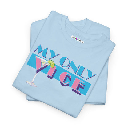 MY ONLY VICE Unisex Heavy Cotton Tee