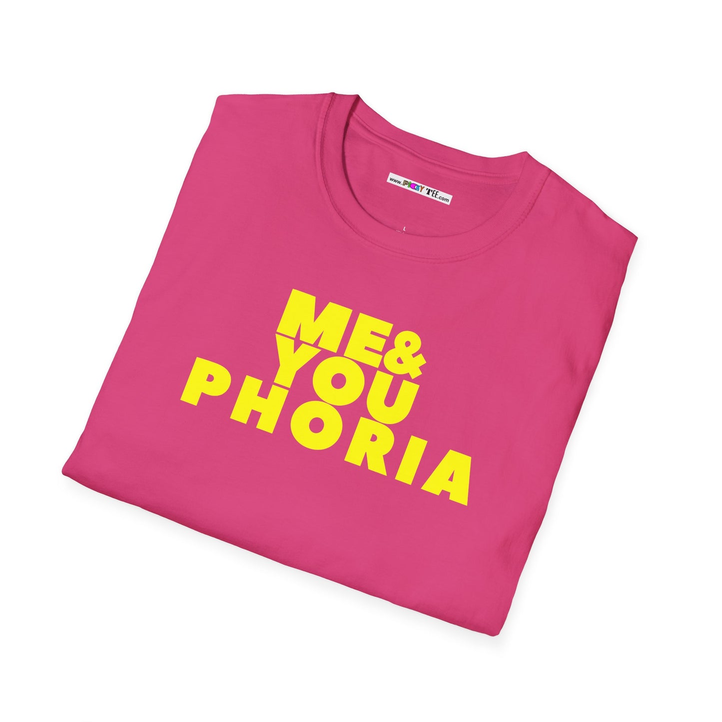 ME & YOU PHORIA Unisex Softstyle 100% Cotton T-Shirt