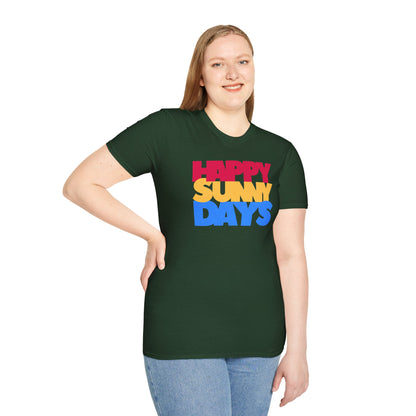 HAPPY SUNNY DAYS Unisex Softstyle 100% Cotton T-Shirt