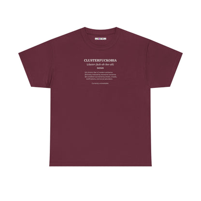CLUSTERFUCKOBIA Unisex Heavy Cotton Tee