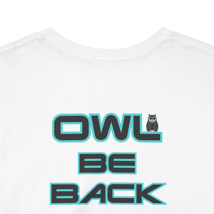 OWL BE BACK Unisex Heavy Cotton Tee