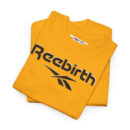 Reebirth Unisex Heavy Cotton Tee