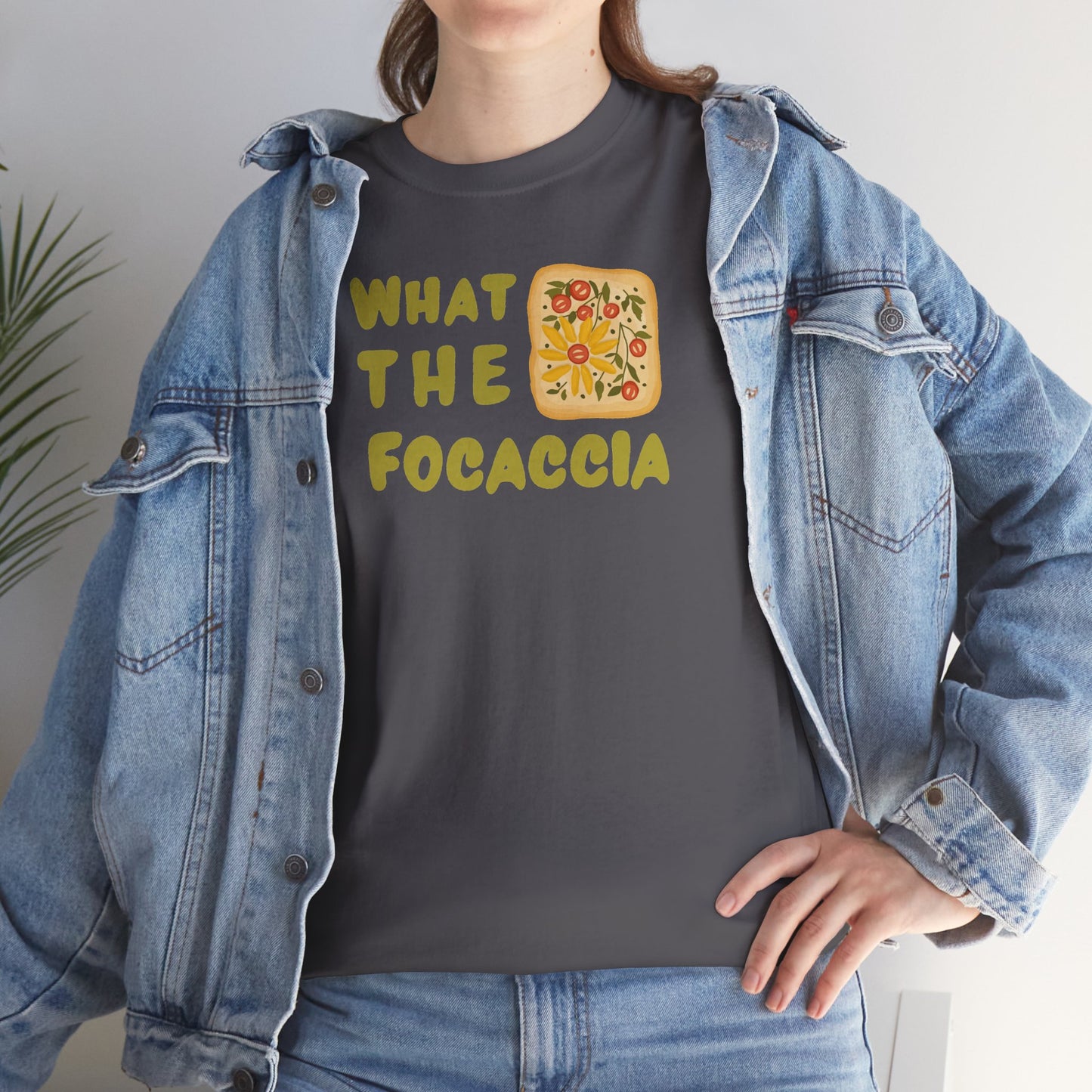 WHAT THE FOCACCIA Unisex Heavy Cotton Tee